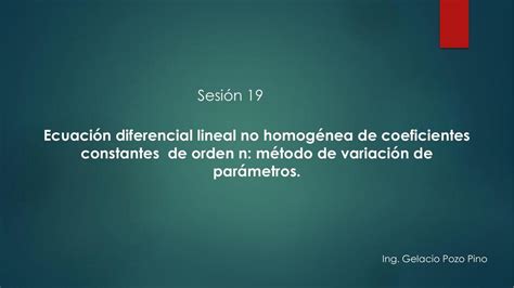 Ecuaci N Diferencial Lineal No Homog Nea De Coeficientes Constantes De