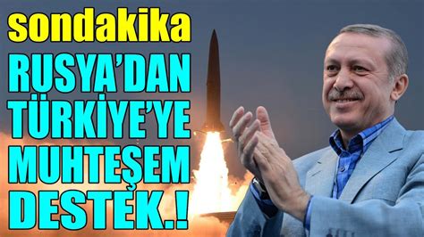 sondakika RUSYADAN TÜRKİYEYE MUHTEŞEM DESTEK HELAL OLSUN YouTube