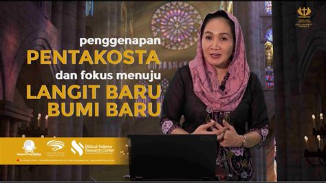 Penggenapan Pentakosta Fokus Menuju Langit Baru Bumi Baru Rita Wahyu