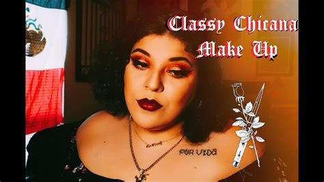 Classy Chicana Makeup Look Youtube