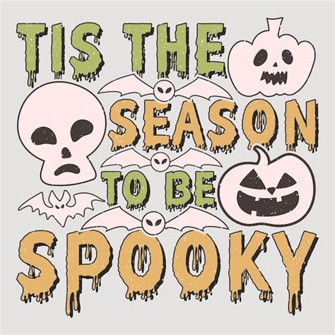 Premium Vector Tis The Season To Be Spooky Halloween Svg Tshirt