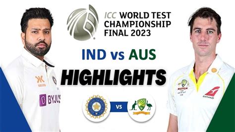 Wtc Final 2023 Ind Vs Aus Wtc Final Test Match Day 1 Full Highlights