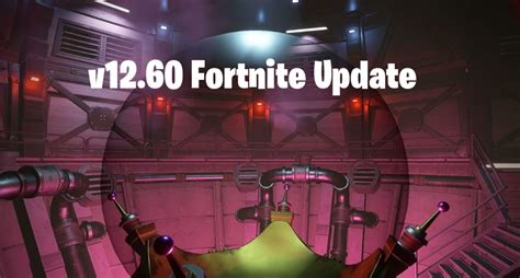 New Fortnite Update V1260 Patch Notes Leaks Server Downtime And Status Fortnite Insider