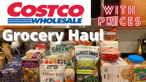 Costco Grocery Haul With Prices Last Grocery Haul Of Youtube