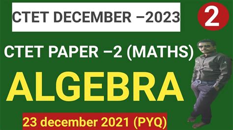 23 December 2021 Ctet Paper 2 Maths Ctet Maths Paper 2 Youtube