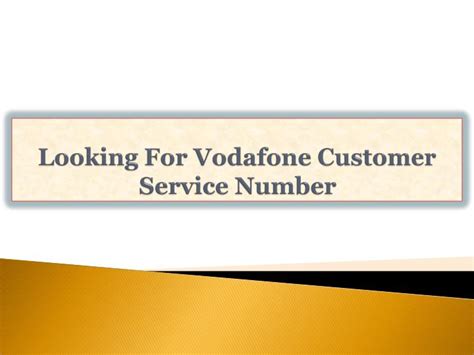 PPT - Looking For Vodafone Customer Service Number PowerPoint Presentation - ID:5475855