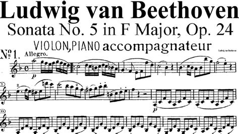 Beethoven Violín Sonata No 5 in F Major Op 24 1st movement Piano