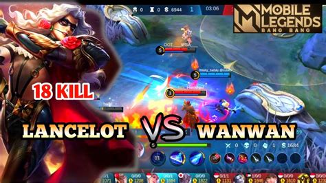 18KILLHYPER LANCELOT VS WANWAN IN MYTHIC RANK Lancelot Gameplay 3