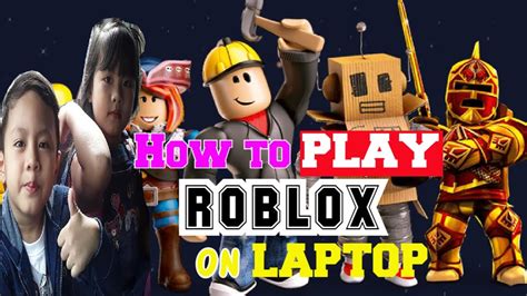 How To Play Roblox On Laptop Or Pc Tutorial By Mattea And Matthew Youtube