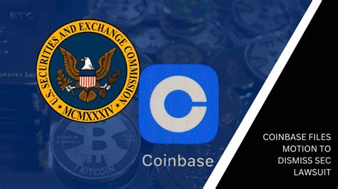 Coinbase Files Motion To Dismiss Sec Lawsuit Coincodecap