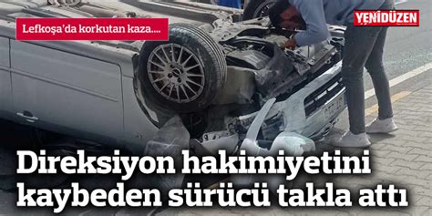 Direksiyon Hakimiyetini Kaybeden S R C Takla Att