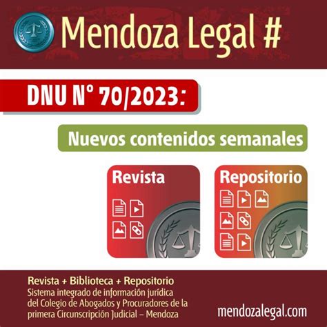 Nueva Secci N En Mendoza Legal Reunir Publicaciones Sobre El Dnu