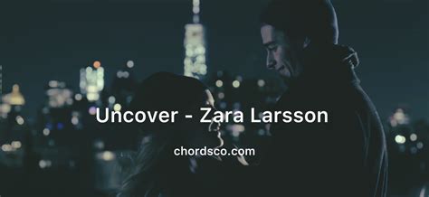 Uncover Guitar Chords by Zara Larsson