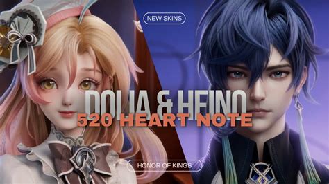 Dolia Heino New Skin CG 520 Heart Note Skins Honor Of Kings YouTube