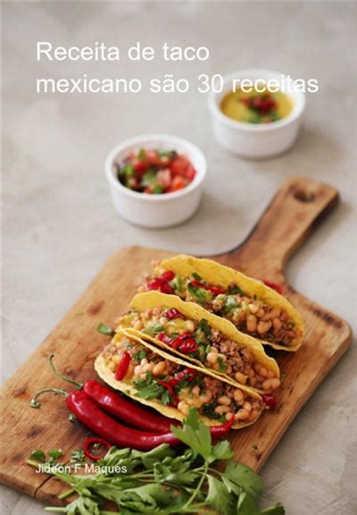 Receita De Taco Mexicano S O Receitas Ebook Epub Jideon F