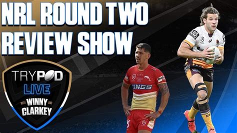 🎧 Trypod Live 🖲 Nrl Round 2 Recap Youtube