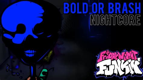 Bold Or Brash Nightcore Friday Night Funkin Vs Squidward Mistful