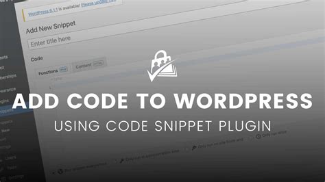 How To Add Code To Wordpress Using The Code Snippets Plugin