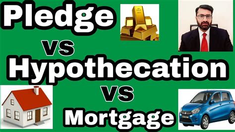 Pledge Vs Hypothecation Vs Mortgage Different Types Of Bank S Charge