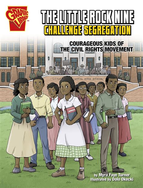 The Little Rock Nine Challenge Segregation By Myra Faye Turner Goodreads