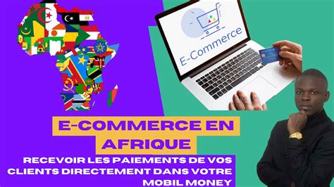 Solution De Paiement E Commerce Pour L Afrique D Couvrez Notre