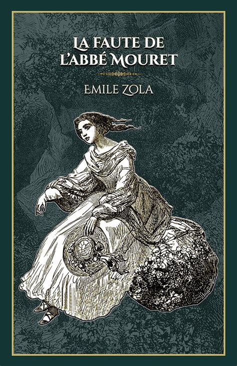 La Faute De L Abb Mouret Emile Zola