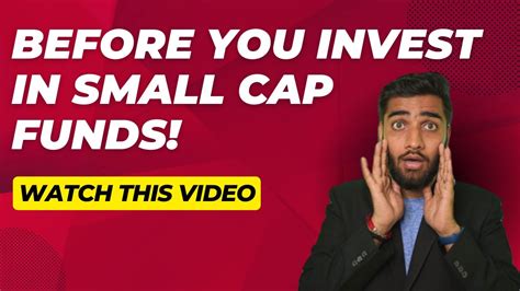 Small Cap Funds Returns Explained Maximise Your Returns Investing