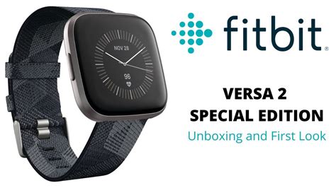 Fitbit Versa Special Edition Fitness Watch Unboxing And First Look