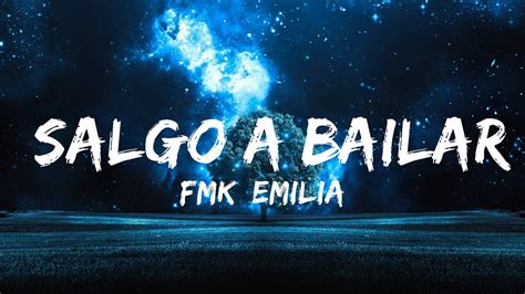 Fmk Emilia Salgo A Bailar Best Songs Youtube