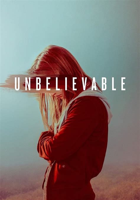 Unbelievable Season 1 Watch Full Episodes Streaming Online