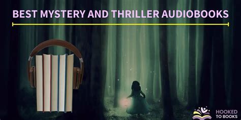 9 Best Mystery and Thriller Audiobooks - Hooked To Books