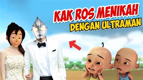 Kak Ros Menikah Dengan Ultraman Orb Upin Ipin Senang Gta Lucu Youtube