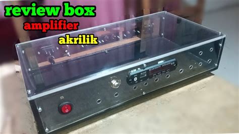 Cara Membuat Box Amplifier Acrylic Lengkap Mp3 Player Bluetooth