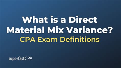 What Is A Direct Material Mix Variance