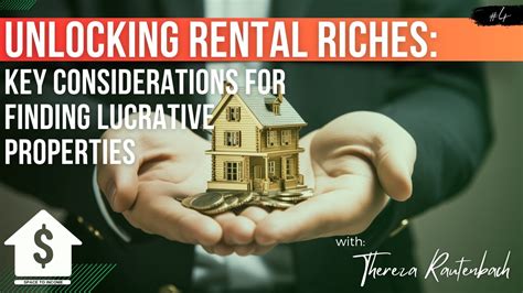 Episode 4 Unlocking Rental Riches Key Considerations For Finding