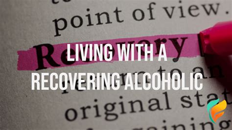 Living With a Recovering Alcoholic