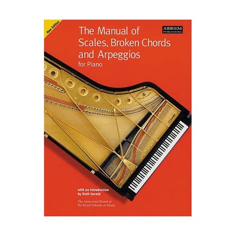 Abrsm The Manual Of Scales Broken Chords And Arpeggios For Piano