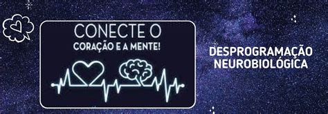 Desprogramação neurobiológica DNB reconcete se seu potencial