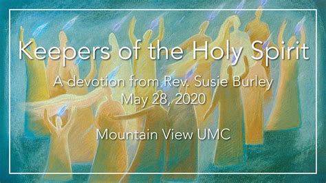 Keepers Of The Holy Spirit A Devotion For May 28 2020 Youtube