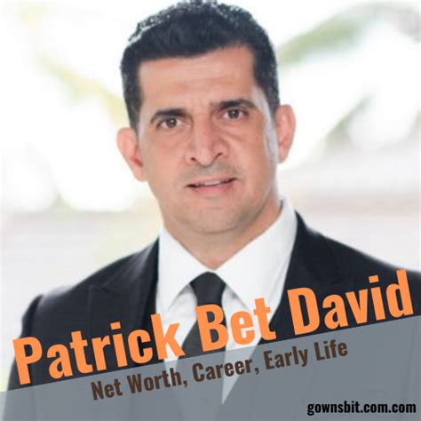 Patrick Bet David Net Worth Early Life Career Biography Girlfriend