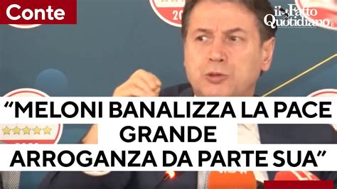 Ucraina Conte Meloni Banalizza Discorsi Sulla Pace Grande Arroganza