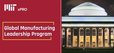 MIT XPRO Launches The Global Manufacturing Leadership Program In