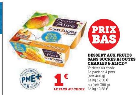 Offre Dessert Aux Fruits Sans Sucres Ajout S Charles Alice Chez U Express