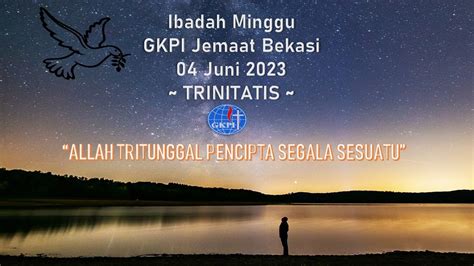 Live Ibadah Minggu TRINITATIS GKPI Bekasi 04 Juni 2023 YouTube