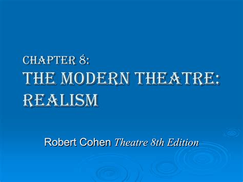 Chapter 8: The Modern Theatre: Realism