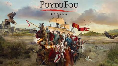 Once curiosidades de Puy Du Fou España El Blog de ociotour es