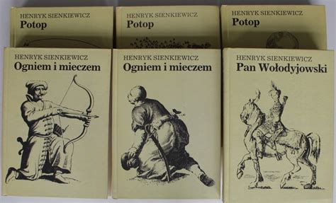 TRYLOGIA OGNIEM I MIECZEM POTOP PAN WOŁODYJOWSKI KOMPLET 1 6 Henryk