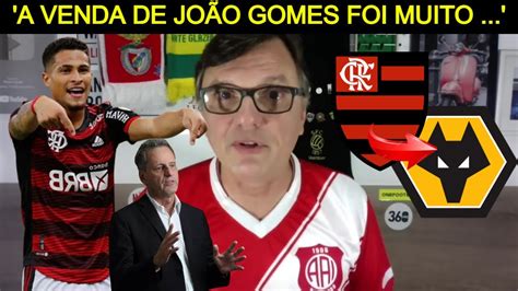 Olha SÓ O Que O Mauro CÉzar Pereira Falou Sobre A Venda De JoaÕ Gomes Muito Barato Flamengo