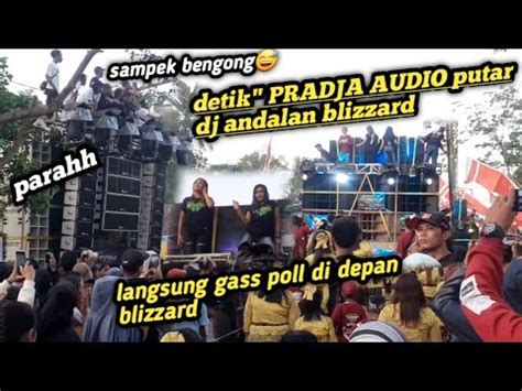 Detik Pradja Audio Putar Dj Andalan Blizzard Di Depan Blizzard Audio