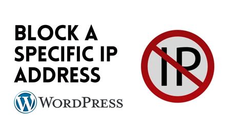 How To Block A Specific IP Address In WordPress 2023 WordPress Tips